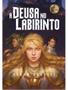Imagem de A DEUSA NO LABIRINTO (2ª EDIÇÃO)