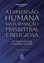 Imagem de A Dimensão Humana na Formação Presbiteral e Religiosa: do Chamado de Deus À Fidelidade Vocacional