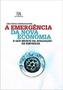 Imagem de A Emergência Da Nova Economia - O Que Mudou Na Avaliação De Empresas