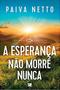 Imagem de a Esperança Não Morre Nunca Sortido - ELEVACAO EDITORA