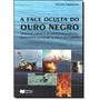 Imagem de A Face Oculta do Ouro Negro: trabalho, saúde e segurança na idústria petrolífera offshore da Bacia de Campos