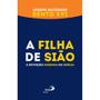 Imagem de A Filha de Sião ( Bento XVI ) - Paulus