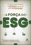 Imagem de A Força do ESG - ALTA BOOKS                                        