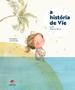 Imagem de A História de Víe Sortido - ALETRIA EDITORA