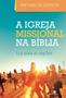 Imagem de A Igreja Missional na Bíblia  Michael W. Goheen - VIDA NOVA 