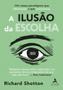 Imagem de A Ilusão da Escolha: 16½ Vieses Psicológicos Que Influenciam o Que Compramos