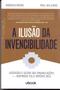 Imagem de A Ilusão da Invencibilidade: Ascensão e Queda das Organizações - Inspirado pelo Império Inca - UBOOK                                             