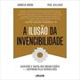 Imagem de A Ilusão da Invencibilidade: Ascensão e Queda das Organizações - Inspirado - UBOOK