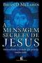 Imagem de A Mensagem Secreta de Jesus - Brian D McLaren - Pocket Ouro