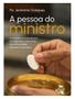 Imagem de A PESSOA DO MINISTRO  Autor: GASQUES, JERÔNIMO