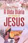 Imagem de A Vida Diária Nos Tempos De Jesus Livro