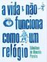 Imagem de A Vida Não Funciona Como Um Relógio - Memórias do Homem Azul