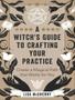 Imagem de A witch's guide to crafting your practice