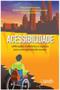 Imagem de Acessibilidade - edificacoes, mobiliarios e espacos para uma real inclusao - WAK ED