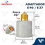 Imagem de Adaptador de lampada rosca e-40 para e-27 porcelana