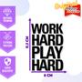 Imagem de Adesivo de Carro Work Hard Play Hard - Cor Rosa