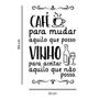 Imagem de Adesivo Decorativo de Parede Frase Café e Vinho