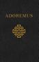 Imagem de ADOREMUS  Autor: HERBERHOLD, DOM FREI EDUARDO JOSÉ - CALVARIAE EDITORIAL