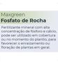 Imagem de Adubo Maxgreen Fosfato De Rocha Fertilizante Mineral Simples