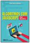 Imagem de Algoritmos Com Javascript Para Iniciantes - CIENCIA MODERNA