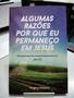 Imagem de Algumas razões por que eu permaneço em jesus - EDITORA PALAVRA