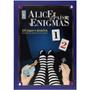 Alice no país dos enigmas Imagem de Alice no país dos enigmas