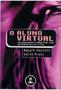 Aluno virtual, o - um guia para trabalhar com estudantes on-line Imagem de Aluno virtual, o - um guia para trabalhar com estudantes on-line