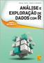 Imagem de Análise e Exploração de Dados Com R