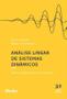 Imagem de ANALISE LINEAR DE SISTEMAS DINAMICOS - 3ª ED - EDGARD BLUCHER