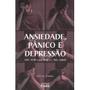 Imagem de Ansiedade, Panico e Depressao 1 ed - O CLARIM