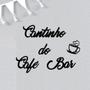 Imagem de Aplique De Parede Frase Cantinho Do Cafe Bar Mdf Preto Fosco Letras Palavras Decoratovas Cozinha Casa