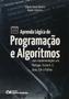 Imagem de Aprenda lógica de programaçao e algoritmos com implementaçoes em portugol, scratch, c, java, c e python