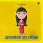 Imagem de Aprendendo com a Mieko - Editora Viseu