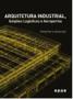 Imagem de Arquitetura Industrial, Galpões Logísticos e Aeroportos: Projetos e Detalhes - J. J. CAROL EDITORA