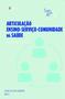 Imagem de Articulação Ensino-Serviço-Comunidade na Saúde: Possibilidades e Desafios - Paco Editorial