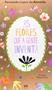 Imagem de As flores que a gente inventa - Fernanda Lopes de Almeida - Editora Ática ISBN 9788508160488