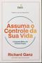 Imagem de Assuma o Controle da Sua Vida  Richard Ganz