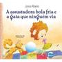 Imagem de Assustadora Bola Fria e a Gata Que Ninguem Via, A