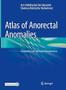 Imagem de Atlas of anorectal anomalies