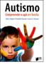 Imagem de Autismo: Compreender e Agir em Família - LIDEL - EDICOES TECNICAS LTDA