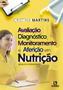 Imagem de Avaliação, Diagnóstico, Monitoramento e Aferição em Nutrição: Adulto e Pediátrico - LIVRARIA E EDITORA RUBIO LTDA