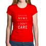 Imagem de Baby Look Algodão Breaking news: I don't care - Foca na Moda