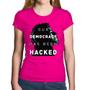 Imagem de Baby Look Algodão Our Democracy Has Been Hacked - Foca na Moda