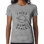 Imagem de Baby Look I Need Some Space - Foca na Moda