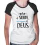 Imagem de Baby Look Raglan Não é sorte, é Deus - Foca na Moda