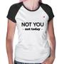 Imagem de Baby Look Raglan Not you, not today - Foca na Moda