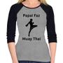 Imagem de Baby Look Raglan Papai Faz Muay Thai Manga 3/4 - Foca na Moda