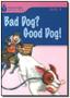 Imagem de Bad dog good dog! - foundations reading library