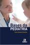 Imagem de Bases da pediatria - RUBIO