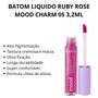 Imagem de Batom Liquido Ruby Rose Mood Charm 05 3,2ml